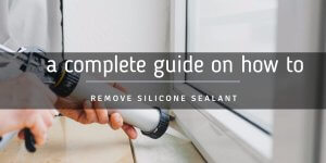How To Remove Silicone Sealant From Multiple Surface